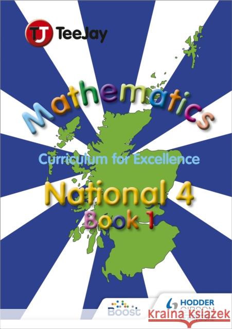 TeeJay National 4 Mathematics: Book 1 Thomas Strang James Geddes James Cairns 9781907789489 Hodder Gibson - książka