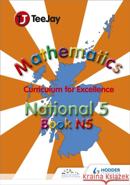TeeJay National 5 Mathematics Tom Strang James Geddes James Cairns 9781907789519 Hodder Gibson - książka