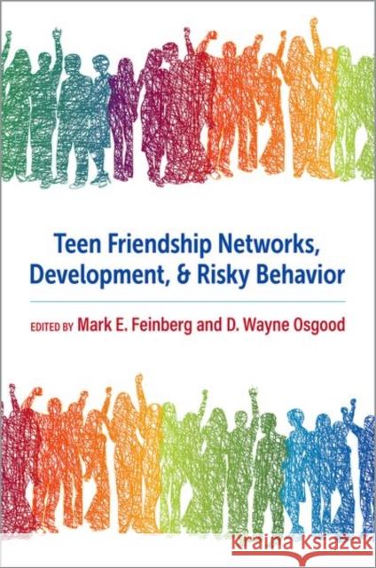 Teen Friendship Networks, Development, and Risky Behavior  9780197602317 OUP USA - książka