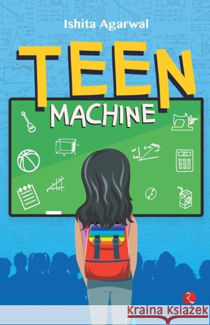 Teen Machine Ishita Agarwal   9789355205599 Rupa Publications India Pvt Ltd. - książka