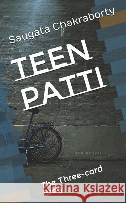 Teen Patti: The Three-card Brag Saugata Chakraborty 9781077252691 Independently Published - książka