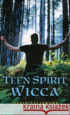 Teen Spirit Wicca David Salisbury 9781782790594 John Hunt Publishing - książka