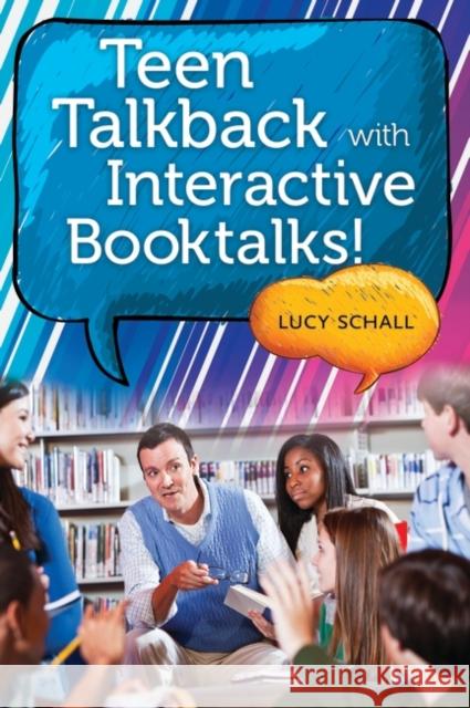Teen Talkback with Interactive Booktalks! Lucy Schall 9781610692892 Libraries Unlimited - książka