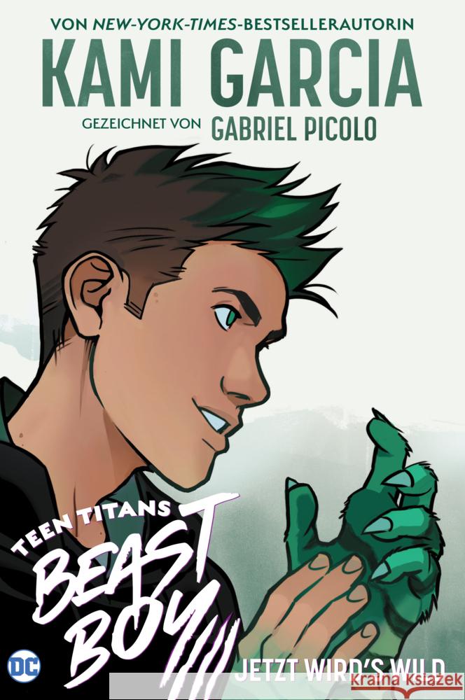 Teen Titans: Beast Boy - Jetzt wird's wild Garcia, Kami, Picolo, Gabriel 9783741621185 Panini Manga und Comic - książka