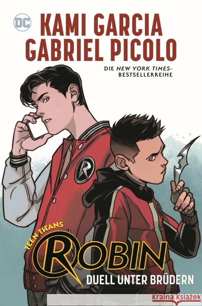 Teen Titans: Robin - Duell unter Brüdern Garcia, Kami, Picolo, Gabriel, Haynes, Rob 9783741636318 Panini Manga und Comic - książka