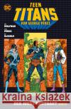 Teen Titans von George Perez Wolfman, Marv, Pérez, George, Rude, Steve 9783741631368 Panini Manga und Comic