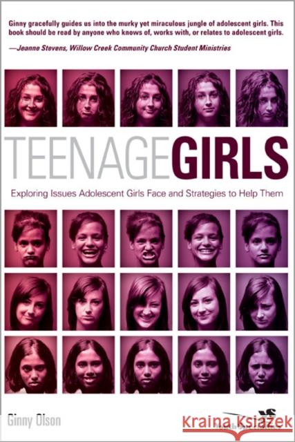 Teenage Girls: Exploring Issues Adolescent Girls Face and Strategies to Help Them Olson, Ginny 9780310266327 Zondervan Publishing Company - książka