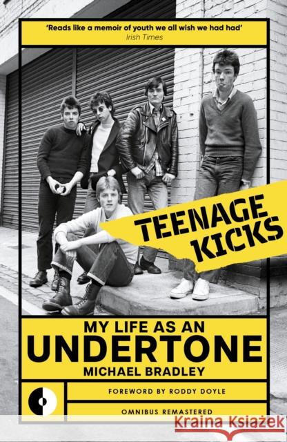 Teenage Kicks: My Life as an Undertone Michael Bradley 9781915841889 Omnibus Press - książka