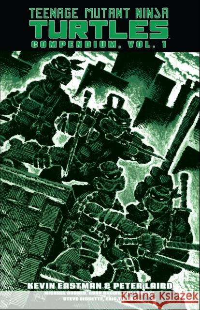 Teenage Mutant Ninja Turtles Compendium, Vol. 1 Kevin Eastman Peter Laird 9781684059317 IDW Publishing - książka