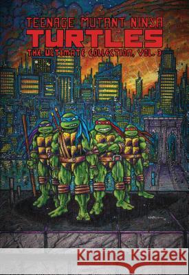 Teenage Mutant Ninja Turtles: The Ultimate Collection, Vol. 3 Kevin Eastman Peter Laird Eric Talbot 9781684053308 IDW Publishing - książka