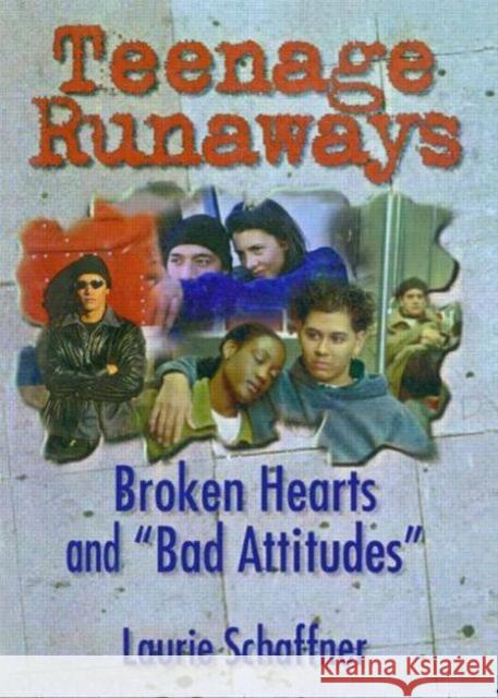 Teenage Runaways : Broken Hearts and 