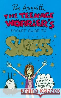 Teenage Worrier's Guide To Success  Asquith, Ros 9780552571098 Teenage Worrier - książka
