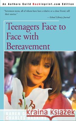 Teenagers Face to Face with Bereavement Karen Gravelle Charles Haskins 9780595152780 iUniverse - książka