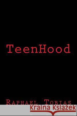 TeenHood Tobias, Raphael 9781502725721 Createspace - książka
