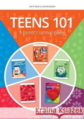 Teens 101: A Parent's Survival Guide Eileen Mary Berry Cheryl Critchley Sarah Marinos 9780987625182 Parenting Guides Ltd - książka