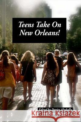 Teens Take On New Orleans Velasquez, Jenny 9781466445413 Createspace - książka