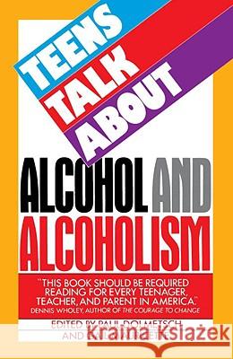Teens Talk about Alcohol and Alcoholism Paul Dolmetsch Gail Mauricette 9780385230841 Dolphin Books - książka