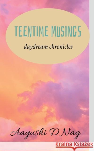Teentime Musings Aayushi Nag 9798886291292 Notion Press - książka