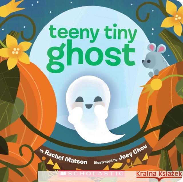 Teeny Tiny Ghost Rachel Matson Joey Chou 9781338318487 Cartwheel Books - książka