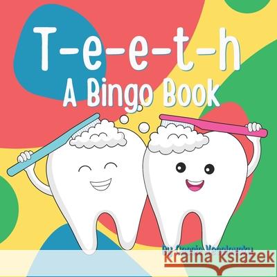 Teeth: A Bingo Book Cassie Veselovsky   9798386640279 Independently Published - książka