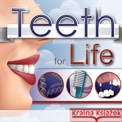 Teeth For Life Babiner DMD, Maxim 9781490958798 Createspace Independent Publishing Platform - książka