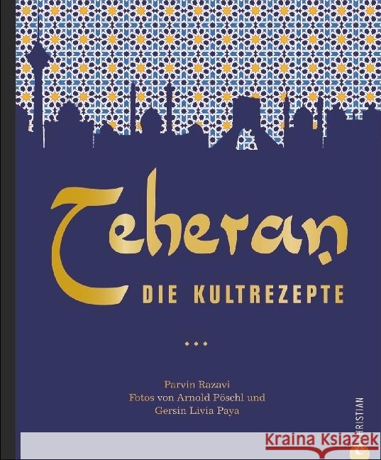 Teheran : Die Kultrezepte Razavi, Parvin 9783959611152 Christian - książka