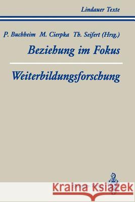 Teil 1 Beziehung Im Fokus Teil 2 Weiterbildungsforschung Ahlert, R. 9783540564676 Not Avail - książka