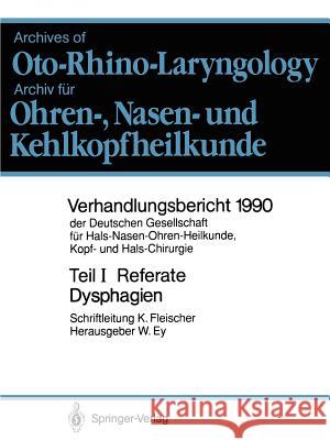 Teil I: Referate: Klinik Und Therapie Der Dysphagien Ey, Werner 9783540523239 Not Avail - książka