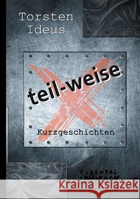 teil-weise Torsten Ideus 9783748183327 Books on Demand - książka