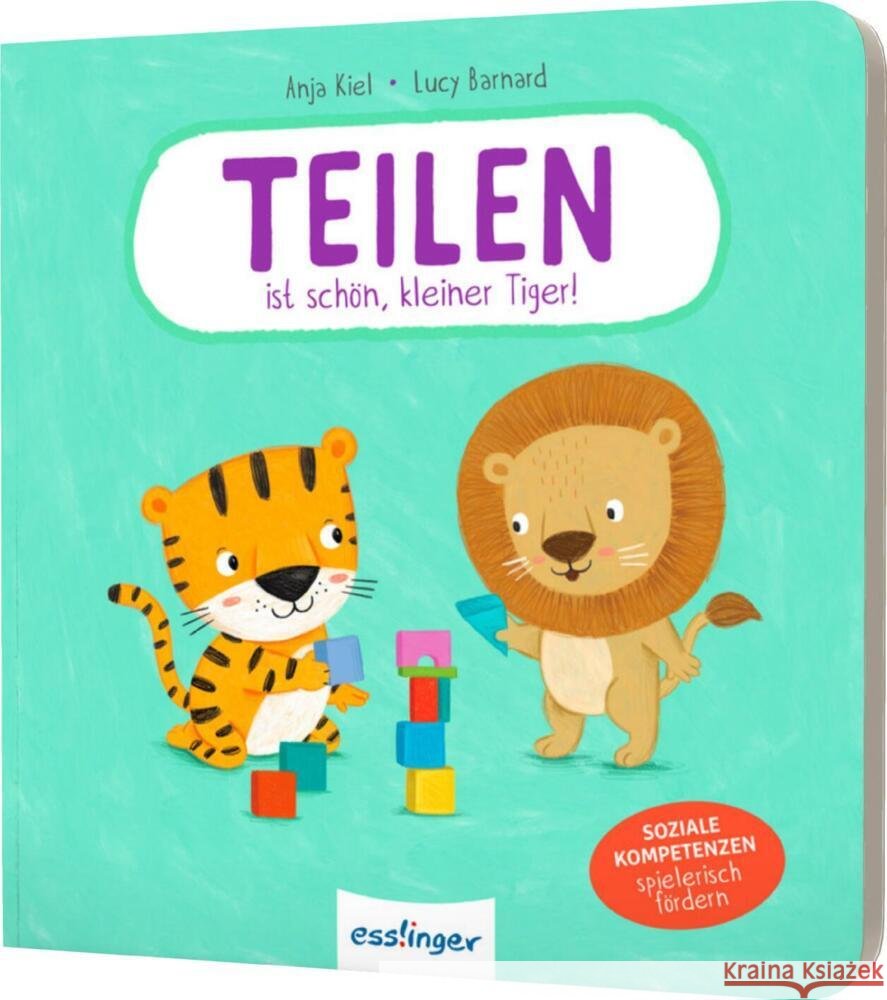 Teilen ist schön, kleiner Tiger! Kiel, Anja 9783480239313 Esslinger in der Thienemann-Esslinger Verlag  - książka