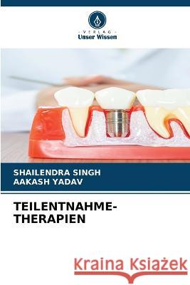 Teilentnahme-Therapien Shailendra Singh Aakash Yadav  9786205954249 Verlag Unser Wissen - książka