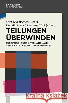 Teilungen überwinden No Contributor 9783486715743 De Gruyter Oldenbourg - książka