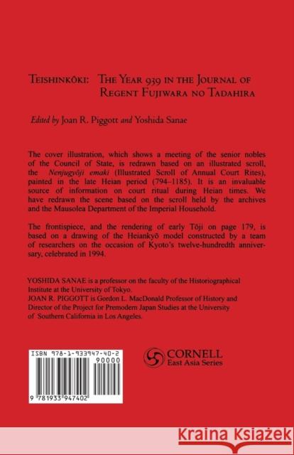 Teishinkoki: What Did a Heian Regent Do? -- The Year 939 in the Journal of Regent Fujiwara No Tadahira Piggott, Joan R. 9781933947402 Cornell University East Asia Program - książka