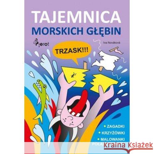 Tejmnica morskich głębin Novakova Iva 9788073534448 Pierot - książka