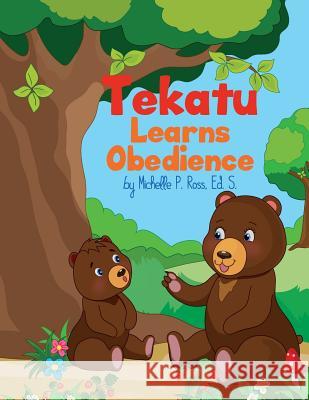 Tekatu Learns Obedience Michelle Ross 9781946683052 Rapier Publishing Company - książka