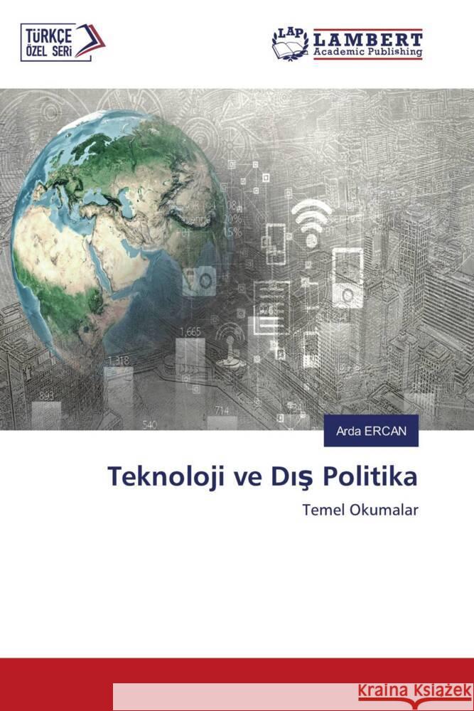 Teknoloji ve Dis Politika ERCAN, Arda 9786205525814 LAP Lambert Academic Publishing - książka