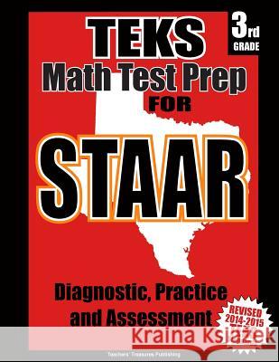TEKS 3rd Grade Math Test Prep for STAAR Treasures, Teachers' 9781500341930 Createspace - książka