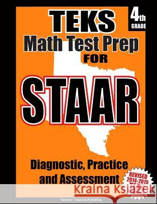 TEKS 4th Grade Math Test Prep for STAAR Treasures, Teachers' 9781500874032 Createspace - książka