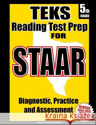 TEKS 5th Grade Reading Test Prep for STAAR Treasures, Teachers' 9781500659691 Createspace - książka