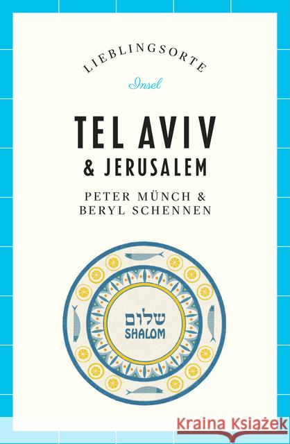 Tel Aviv & Jerusalem - Lieblingsorte Münch, Peter 9783458363316 Insel Verlag - książka