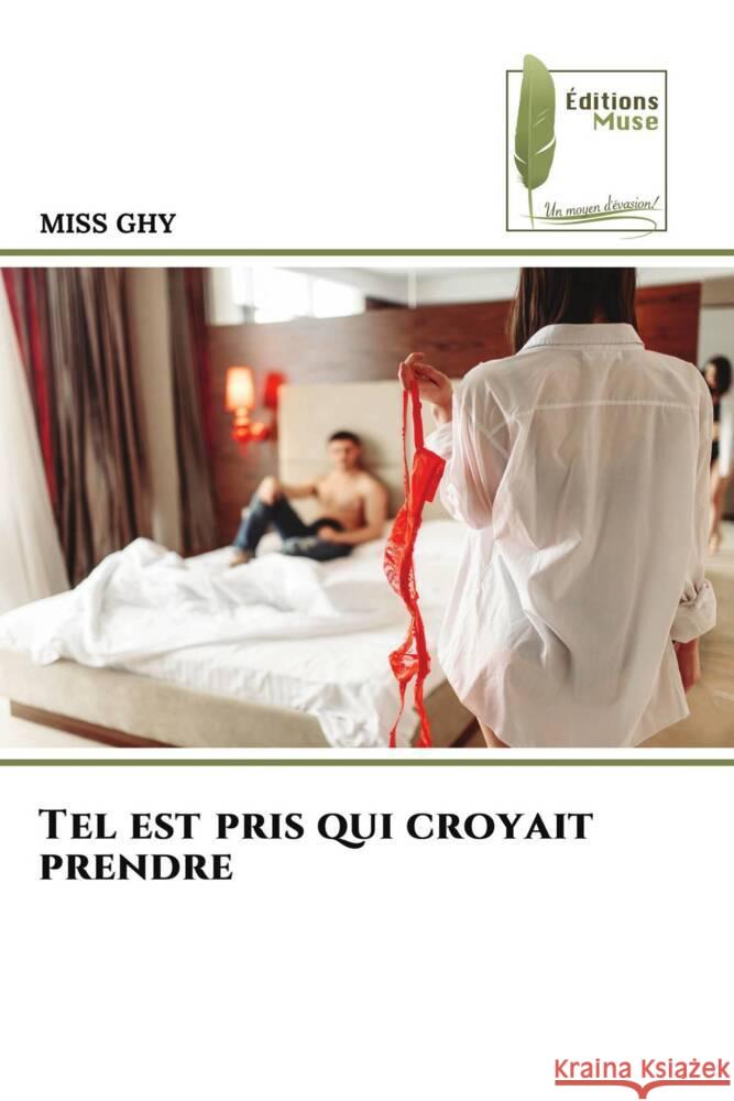 Tel est pris qui croyait prendre Ghy 9786204962825 Editions Muse - książka