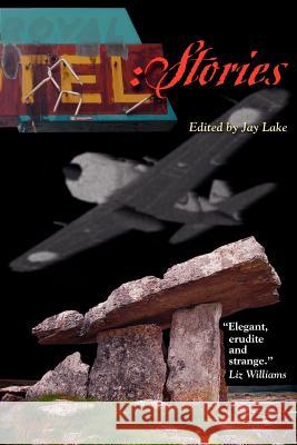 Tel: Stories Jay Lake 9780975590331 Wheatland Press - książka