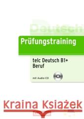 telc Deutsch B1+ Beruf, m. Audio-CD : Übungsbuch  9783060201402 Cornelsen - książka