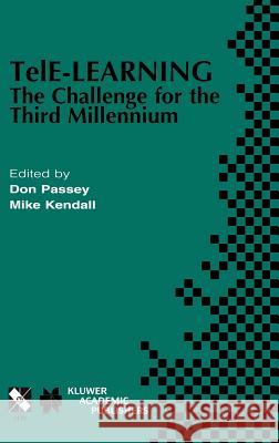 Tele-Learning: The Challenge for the Third Millennium Ebdon, Don 9781402072192 Kluwer Academic Publishers - książka