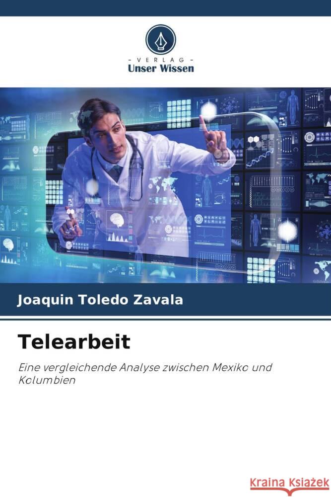 Telearbeit Joaqu?n Toled 9786207002498 Verlag Unser Wissen - książka