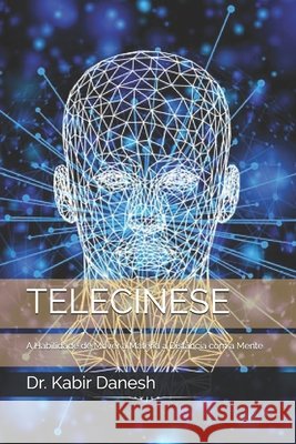 TELECINESE Danesh Dr. Kabir Danesh 9798648157989 Independently published - książka