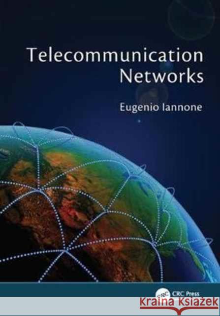 Telecommunication Networks Eugenio Iannone 9781138077775 Taylor and Francis - książka