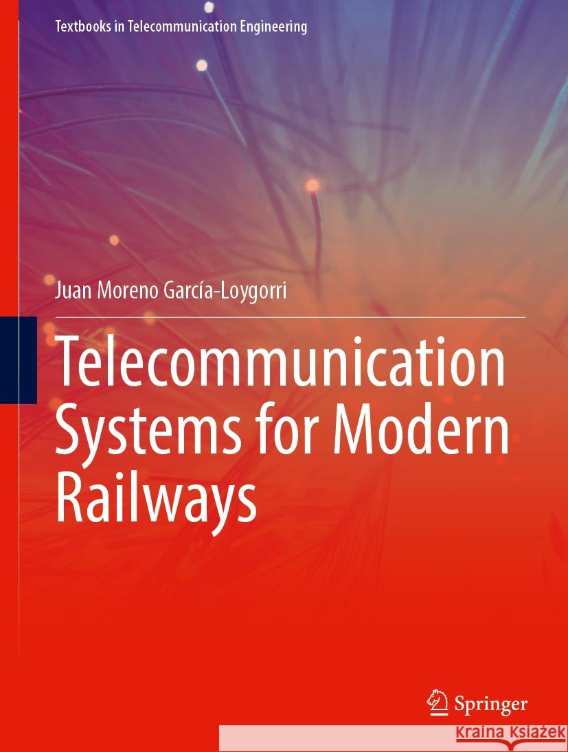 Telecommunication Systems for Modern Railways Juan Moren 9783031822469 Springer - książka