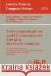 Telecommunications and It Convergence. Towards Service E-Volution: 7th International Conference on Intelligence in Services and Networks, Is&n 2000, A Delgado, Jaime 9783540671527 Springer
