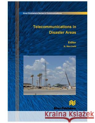 Telecommunications in Disaster Areas Nicola Marchetti 9788792329486 River Publishers - książka